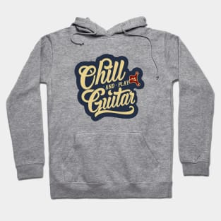 Chill and Play Guitar Hoodie